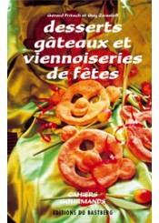 Desserts, gâteaux et viennoiseries de fêtes