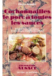 Cochonailles Le porc à toutes les sauces