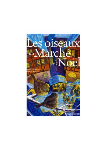 Les oiseaux du Marché de Noël