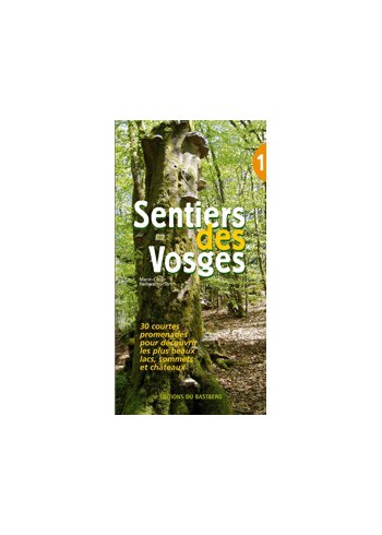 Sentiers des VosgesTome 1