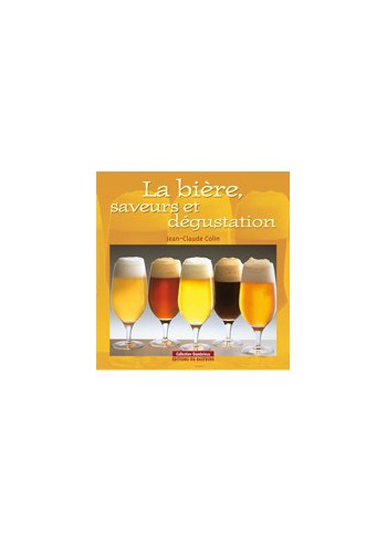 La bière, saveurs et dégustation