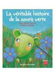 La véritable histoire de la souris verte