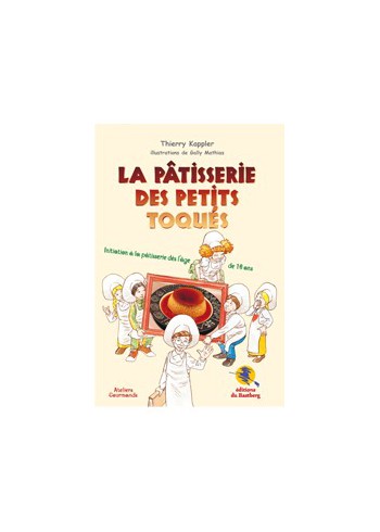 La pâtisserie des petits toqués