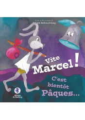 Vite Marcel ! C'est bientôt Pâques...