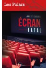 Ecran fatal