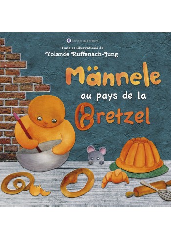 Männele au pays de la Bretzel