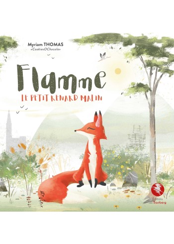 Flamme, le petit renard malin