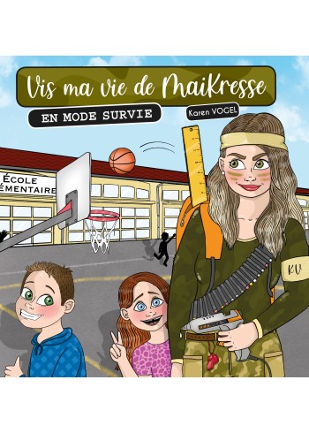 Vis ma vie de  maîKresse en mode survie