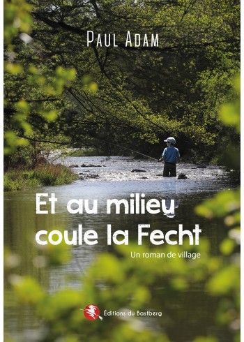 Et au milieu coule la Fecht