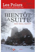 Bientôt la suite