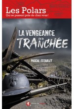 La vengeance de la tranchée