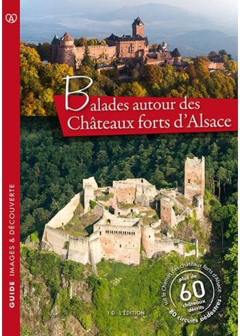 Balades autour des Châteaux forts d'Alsace