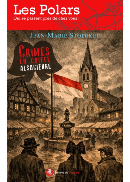 Crimes en coiffe alsacienne