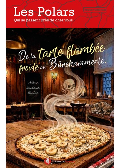 De la tarte flambée froide au Bürekammerle