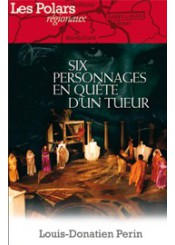 Six personnages en quête d'un tueur