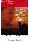 La Fille qui mourait dans l'aube