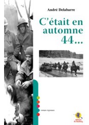 C'était en automne 44