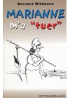 Marianne m'a "tuer"