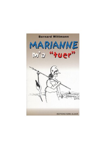 Marianne m'a "tuer"