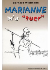 Marianne m'a "tuer"