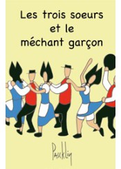 Les trois soeurs et le méchant garçon